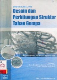 Image of Desain dan Perhitungan Struktur Tahan Gempa: Shortcourse 2009