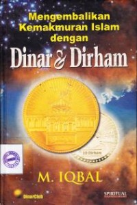 Image of Mengembalikan kemakmuran Islam dengan Dinar &  Dirham