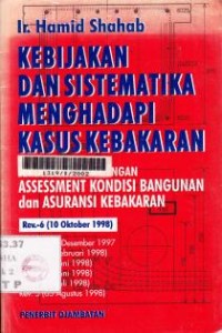 Image of Kebijakan dan sistematika Menghadapi Kasus Kebakaran