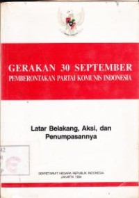 Image of Gerakan 30 September Pemberontakan partai Komunitas Indonesia: latar belakang, aksi,dan penumpasanya