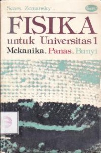 Image of Fisika untuk Universitas 1 : Mekanika,  Panas, Bunyi