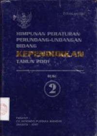 Image of himpunan Peraturan Perundang-undangan bidang Kependidikan Tahun 2001