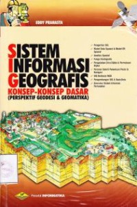Image of Sistem Informasi Geografis: konsep-konsep dasar (perspektif geodesi & geomatika)