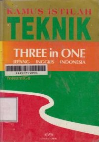 Image of Kamus Istilah Teknik : Three in one , Jepang, inggris dan indonesia