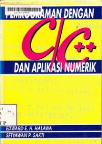 Image of Pemrograman dengan C/C ++ dan Aplikasi Numerik