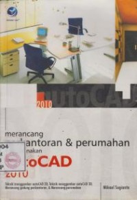 Image of Merancang Perkantoran & Perumahan menggunakan AutoCAD 2010