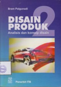 Image of Disain Produk 2 : Analisis dan Konsep Disain