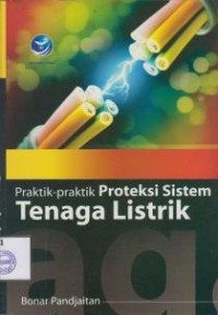 Image of Praktik-Praktik Proteksi Sistem Tenaga Listrik