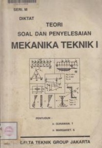 Image of Mekanika Teknik 1 : Teori soal dan penyelesaian, Seri.M. Diktat