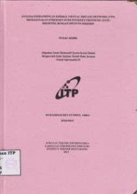 Image of Analisa Perbandingan Kinerja Virtual Private Network (VPN) Menggunakan Ethernet Over Internet Protocol (EOIP) Mikrotik dengan Openvpn Freebsd