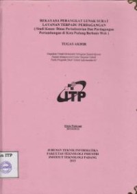 Image of Rekayasa Perangkat Lunak Surat Layanan Terpadu Perdagangan (studi kasus: dinas perindustrian dan perdagangan pertambangan di kota padang berbasis web)