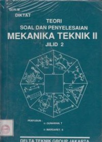 Image of Mekanika Teknik II, Jil.2: Teori soal dan penyelesaian, Seri.M. Diktat