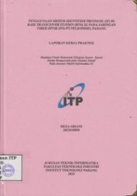 Image of Penggunaan Sistem Identifier Protocol (IP) di Base Transceiver Station (BTS) 2G pada Jaringan Fiber Optik (FO) PT. Telkomsel Padang