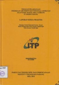 Image of Tinjauan Pelaksanaan Pekerjaan Abutment dan Wingwall Jembatan Jalan Baru Masuk Area Tambang PT Semen Padang