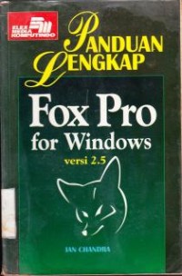 Image of Panduan Lengkap Fox Pro For Windaws versi 2.5