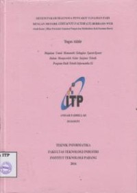 Image of Sistem Pakar Diagnosa Penyakit Tanaman Padi Dengan Metode Certainty Factor (CF) Berbasis Web (studi kasus: dinas pertanian tanaman pangan dan holtikultura kab. pasaman barat)
