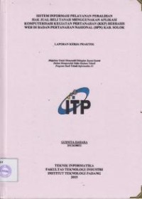 Image of Sistem Informasi Pelayanan Peralihan Hak Jual Beli Tanah Menggunakan Aplikasi Komputerisasi Kegiatan Pertanahan (KKP) Berbasis Web di Badan Pertanahan Nasional (BPN) Kab. Solok