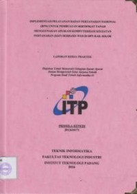 Image of Implementasi Pelayanan Badan Pertanahan Nasional (BPN) untuk Pembuatan Sertifikat Tanah Menggunakan Aplikasi Komputerisasi Kegiatan Pertanahan (KKP) Berbasis Web di BPN Kab. Solok