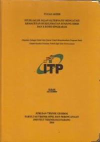 Image of Studi Jalur Jalan Alternatif Mengatasi Kemacetan di Kecamatan Junjung Sirih dan X Koto Singkarak