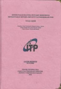Image of Sistem Pakar Diagnosa Penyakit Skizofrenia Menggunakan Metode Certainty Factor Berbasis Web