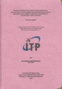 Image of Sistem Pendukung Keputusan Pemilihan Kelayakan Usaha Berbasis Web Menggunakan Metode SAW (Simple Additive Weighting) (studi kasus kota padang)