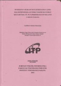 Image of Penerapan Aplikasi Manajemen Surat (AMS) dalam Pengelolaan Surat Masuk dan Surat Keluar pada PT. PLN (Persero) Rayon Belanti Cabang Padang