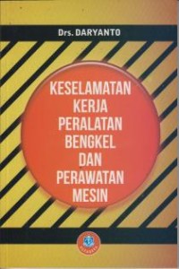 Image of Keselamatan Kerja Peralatan Bengkel dan Perawatan Mesin