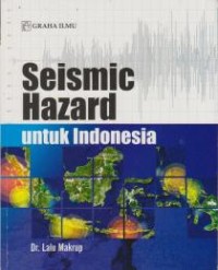 Image of Seismic Hazard untuk Indonesia