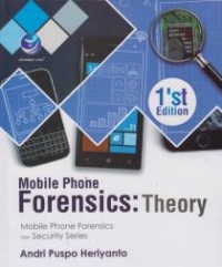 Image of Mobile Phone Forensics: Theory Mobile Phone Forensics dan Security Series