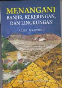 Image of Menangani Banjir, Kekeringan, dan Lingkungan