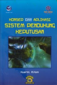 Image of Konsep dan Aplikasi Sistem Pendukung Keputusan