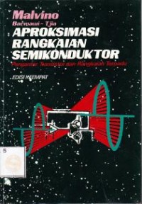 Image of Aproksimasi Rangkaian Semikonduktor: pengantar transistor dan rangkaian terpadu