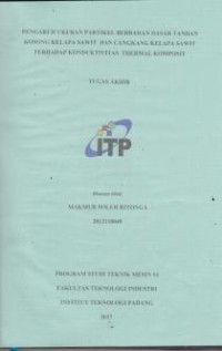 Image of Pengaruh Ukuran Partikel Berbahan Dasar Tandan Kosong Kelapa Sawit dan Cangkang Kelapa Sawit Terhadap Konduktivitas Thermal Komposit