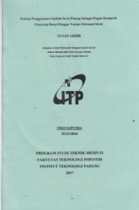 Image of Potensi Penggunaan Limbah Serat Pinang Sebagai Papan Komposit Penyerap Bunyi dengan Variasi Orientasi Serat