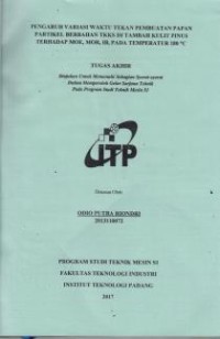 Image of Pengaruh Variasi Waktu Tekan Pembuatan Papan Partikel Berbahan TKKS di Tambah Kulit Pinus Terhadap MOE, MOR, IB pada Temperatur 180'C
