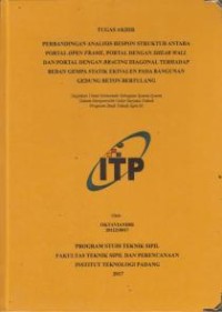 Image of Perbandingan Analisis Respon Struktur Antara Portal Open Frame, Portal dengan Shear Wall dan Portal dengan Bracing Diagonal Terhadap Beban Gempa Statik Ekivalen pada Bangunan Gedung Beton Bertulang