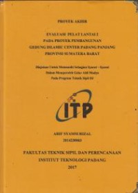 Image of Evaluasi Pelat Lantai 2 pada Proyek Pembangunan Gedung Islamic Center Padang Panjang Provinsi Sumatera Barat