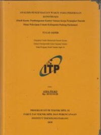 Image of Analisis Pengendalian Waktu Pada Pekerjaan Kontruksi (Studi Kasus : Pembangunan Kantor Satuan Kerja Perangkat Daerah Dinas Pekerjaan Umum Kabupaten Pandang Pariaman)