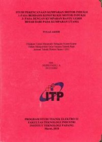 Image of Studi Perencanaan Kumparan Motor Induksi 1-Fasa Berbasis Kontruksi Motor Induksi 3- Fasa Dengan Kumpuran Bantu Lebih Besar dari Pada Kumpuran Utama