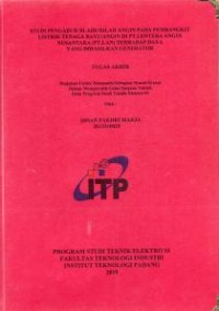 Image of Studi Pengaruh Blade/Bilah Angin Pada Pembangkit Listrik Tenaga Bayu/Angin di PT. Lentera Angin Nusantara (PT. LAN) Terhadap Daya yang Dihasilkan Generator