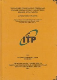 Image of Manajemen Pelaksanaan Pekerjaan Proyek Pembangunan Pasar Inpres Blok III Kota Padang