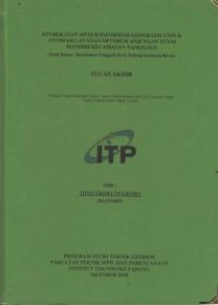 Image of Pendekatan Sistem Informasi Geografis Untuk Estimasi Layanan Optimum Anjungan Tunai Mandiri Kecamatan Nanggalo (Studi Kasus : Kecamatan Naggalo Kota Padang
