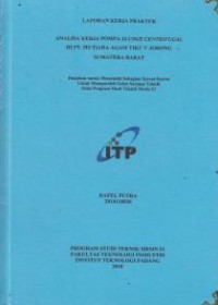 Image of Analisa Kerja Pompa Sludge Centrifugal di PT. Mutiara Agam Tiku V Jorong Sumatera Barat