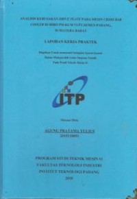 Image of Analisis Kerusakan Drive Plate Pada Mesin Cross Bar Cooler di Biro PM-KCM VI PT. Semen Padang Sumatera Barat