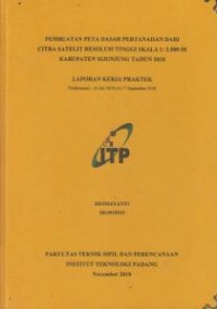 Image of Pembuatan Peta Dasar Pertanahan Dari Citra Satelit Resolusi Tinggi Skala 1 : 2.500 di Kabupaten Sijunjung Tahun 2018