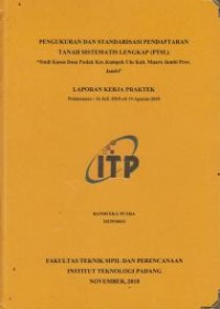 Image of Pengukuran dan Standarisasi Pedafataran Tanah Sistematis Lengkap (PTSL) (Studi Kasus Desa Pudak Kec, Kumpeh Ulu, Kab. Muaro Jambi, Prov. Jambi)
