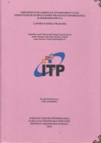 Image of Implementasi Jaringan Fingerprint yang Terintegrasi di Dinas Komunikasi dan Informatika Kab. Dharmasraya