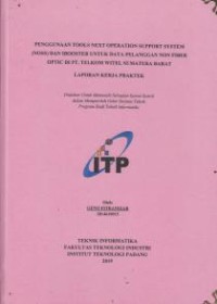 Image of Penggunanaan Tools Next Operation Support System (NOSS) dan Ibooster untuk Data Pelanggan Non Fiber Optic di PT. Telkom Witel Sumatera Barat