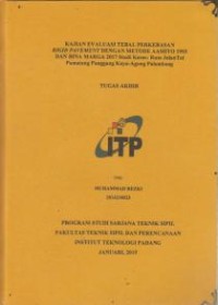 Image of Kajian Evaluasi Tebal Perkerasan Rigid Pavement dengan Metode AASHTO 1993 dan Bina  Marga 2017 (Studi Kasus : Ruas Jalan Tol Pematang  Panggang Kayu - Agung Palembang)