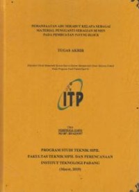 Image of Pemanfaatan Abu Serabut Kelapa Sebagai Material Pengganti Sebagian Semen Pada Pembutan Paving Block